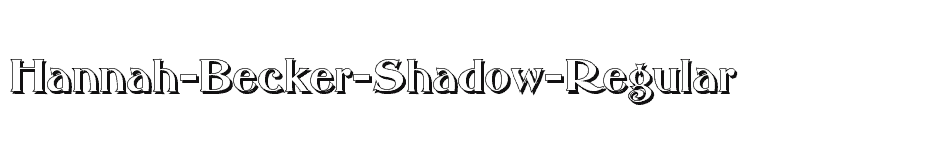 font Hannah-Becker-Shadow-Regular download