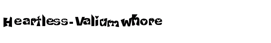 font Heartless-Valiumwhore download