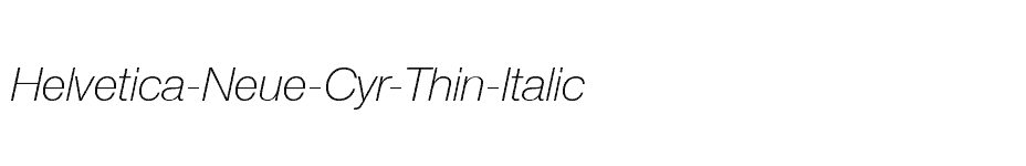 font Helvetica-Neue-Cyr-Thin-Italic download