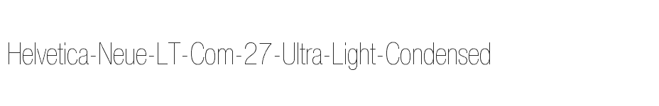 font Helvetica-Neue-LT-Com-27-Ultra-Light-Condensed download