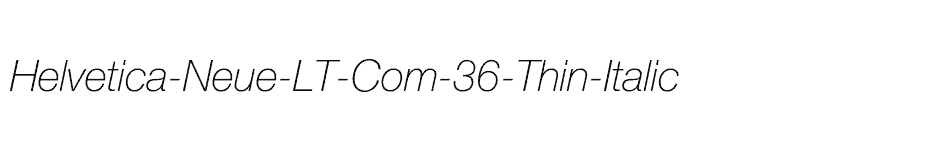 font Helvetica-Neue-LT-Com-36-Thin-Italic download