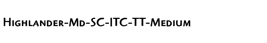 font Highlander-Md-SC-ITC-TT-Medium download