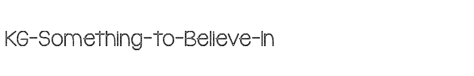 font KG-Something-to-Believe-In download