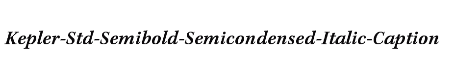 font Kepler-Std-Semibold-Semicondensed-Italic-Caption download