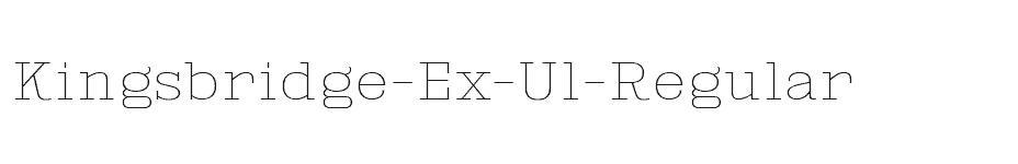 font Kingsbridge-Ex-Ul-Regular download