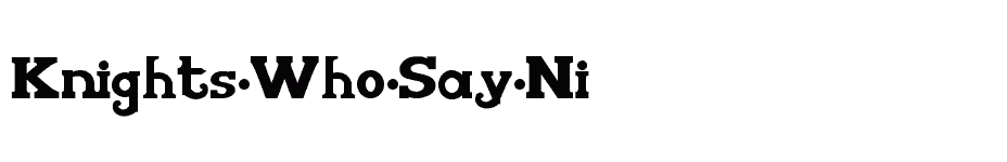 font Knights-Who-Say-Ni download