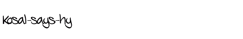 font Kosal-says-hy download