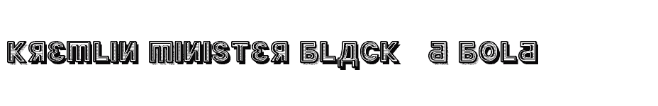 font Kremlin-Minister-Black-3D-Bold download