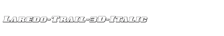 font Laredo-Trail-3D-Italic download