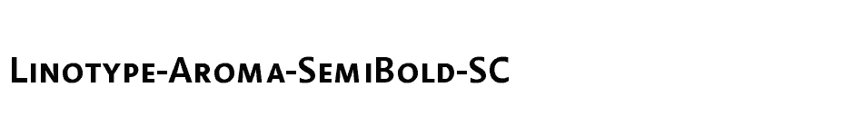 font Linotype-Aroma-SemiBold-SC download