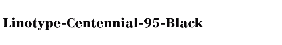 font Linotype-Centennial-95-Black download