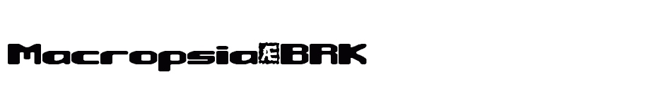 font Macropsia-BRK download