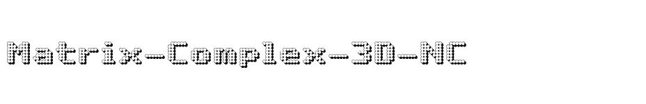 font Matrix-Complex-3D-NC download