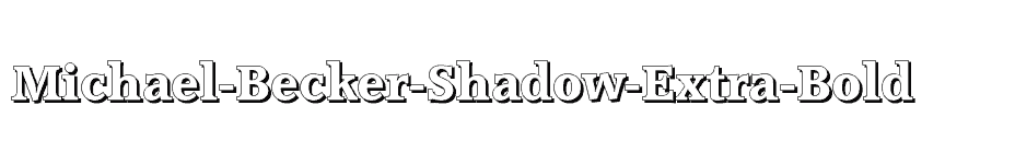 font Michael-Becker-Shadow-Extra-Bold download