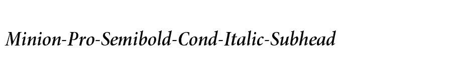 font Minion-Pro-Semibold-Cond-Italic-Subhead download