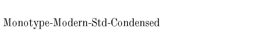 font Monotype-Modern-Std-Condensed download
