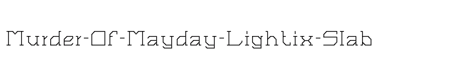 font Murder-Of-Mayday-Lightix-Slab download