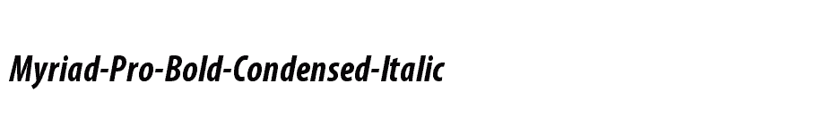 Myriad Pro Bold Condensed Italic