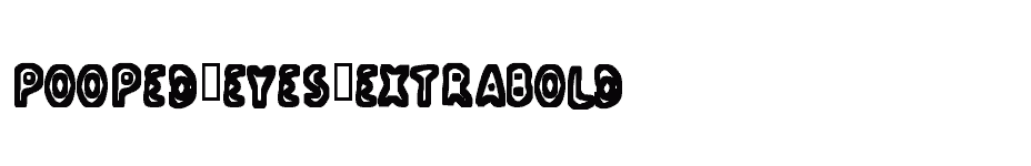 font Pooped-Eyes-ExtraBold download