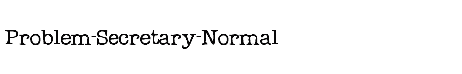 font Problem-Secretary-Normal download