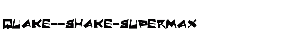 font Quake--Shake-SuperMax download