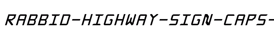 font Rabbid-Highway-Sign-Caps-Italic download