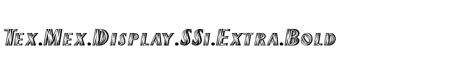 font Tex-Mex-Display-SSi-Extra-Bold download