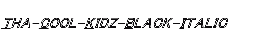 font Tha-Cool-Kidz-Black-Italic download