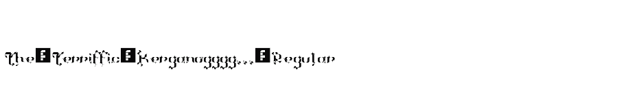 font The-Terriffic-Kerganogggg...-Regular download