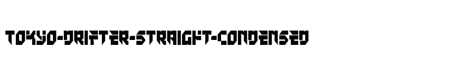 font Tokyo-Drifter-Straight-Condensed download