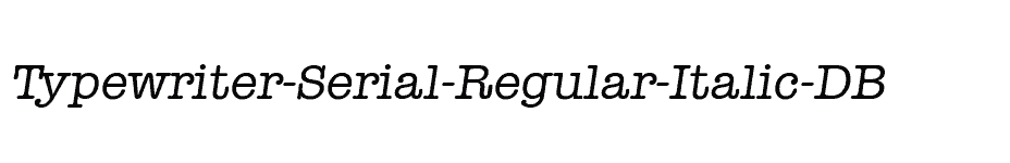 font Typewriter-Serial-Regular-Italic-DB download