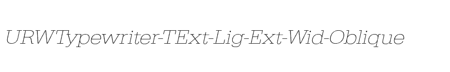 font URWTypewriter-TExt-Lig-Ext-Wid-Oblique download