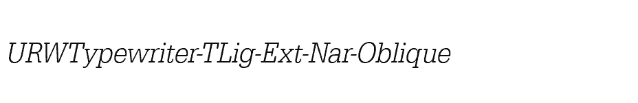 font URWTypewriter-TLig-Ext-Nar-Oblique download