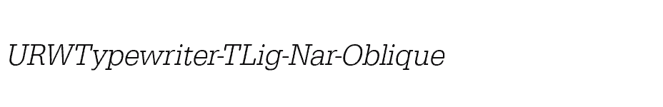 font URWTypewriter-TLig-Nar-Oblique download