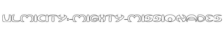 font Ulmicity:-Mighty-Missionades download