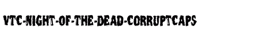 font VTC-Night-Of-The-Dead-CorruptCaps download