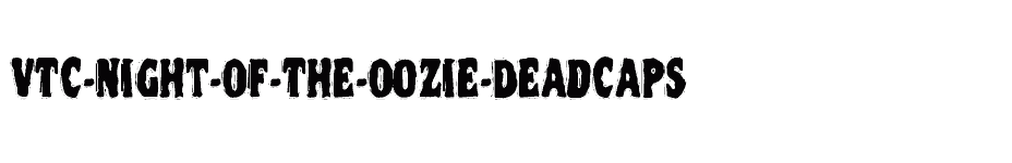 font VTC-Night-Of-The-Oozie-DeadCaps download