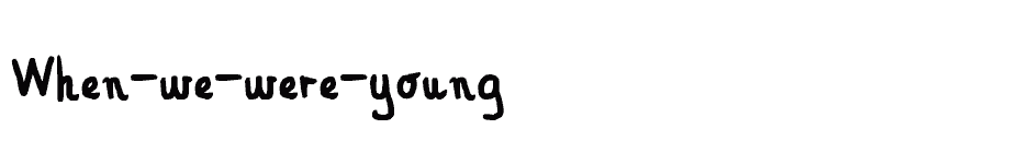 font When-we-were-young download