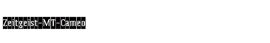 font Zeitgeist-MT-Cameo download