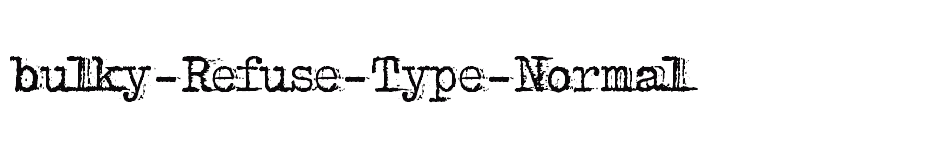 font bulky-Refuse-Type-Normal download