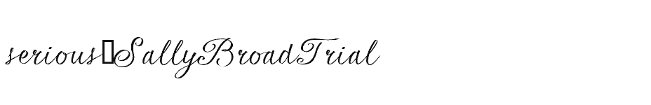 font serious-SallyBroadTrial download